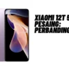 Xiaomi 12T 5G vs Pesaing: Perbandingan, Siapakah Yang Lebih Unggul? Cek Disini