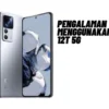 Pengalaman Menggunakan Xiaomi 12T 5G, Cek Selengkapnya Disini