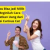 Rp 100 Ribu Bisa Jadi Milik Anda, Beginilah Cara Mendapatkan Uang dari Aplikasi Curious Cat