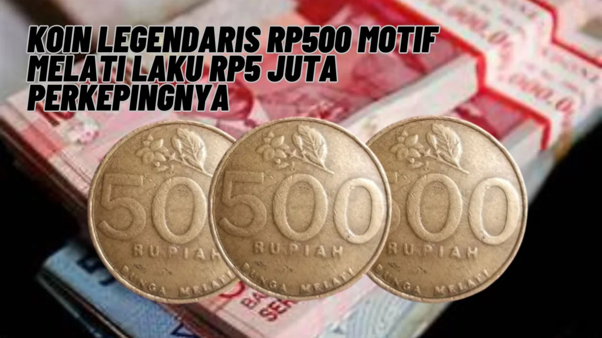 Koin Legendaris Rp500 Motif Melati Laku Rp5 Juta Perkepingnya