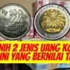 Ini Nih 2 Jenis Uang Koin Kuno Ini yang Bernilai Tinggi, Cek Disini Harga Jualnya Sekarang!