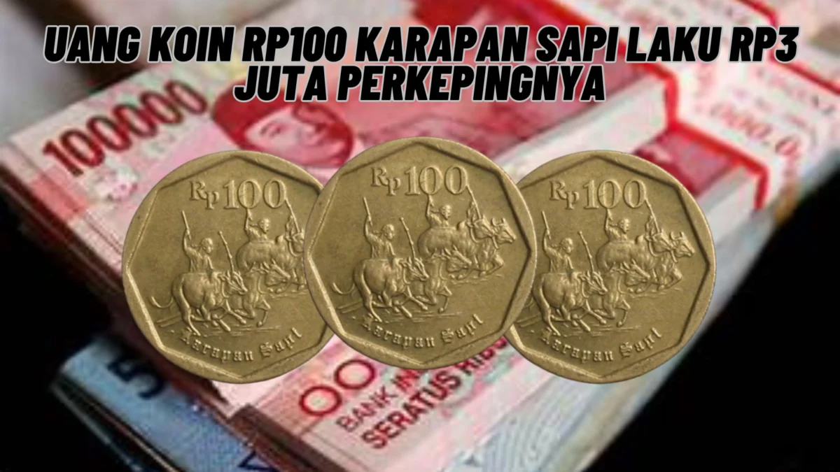 Dicari Kolektor! Uang Koin Rp100 Karapan Sapi Laku Rp3 Juta Perkepingnya