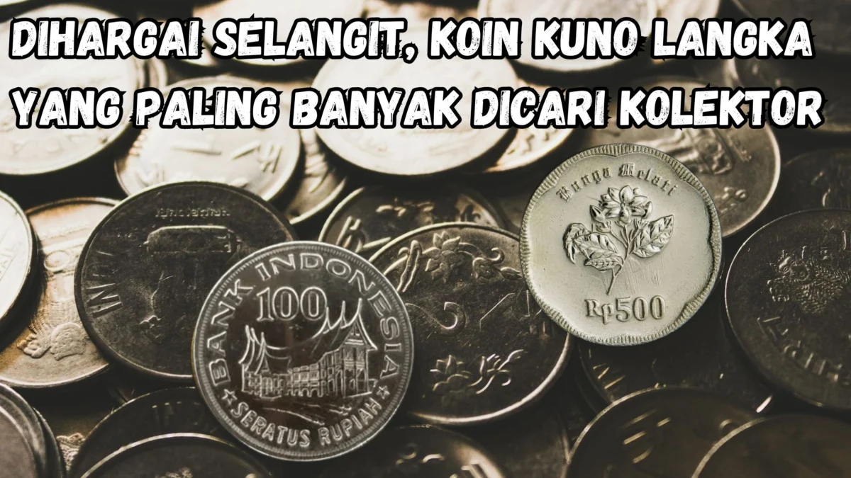 Dihargai Selangit, Koin Kuno Langka yang Paling Banyak Dicari Kolektor