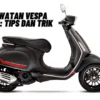 Perawatan Vespa Sprint: Tips dan Trik