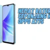 Hemat Baterai Sepanjang Hari: OPPO A77s