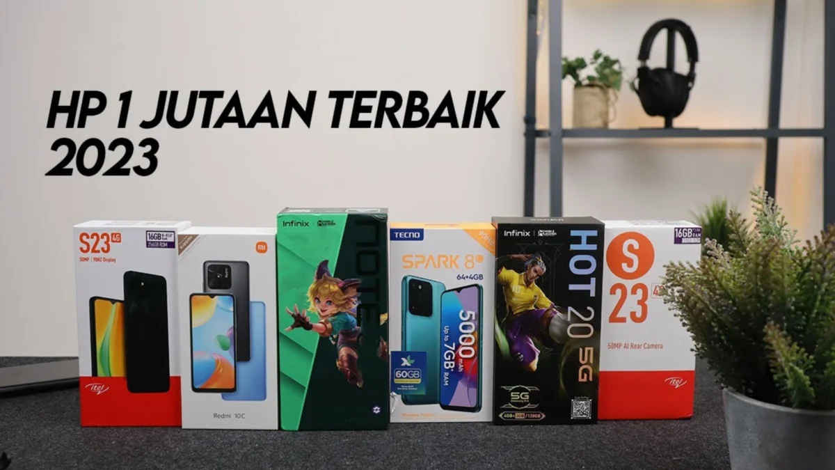 HP Murah + Spek Dewa! Ini Daftar 10 HP 1 Jutaan Terbaik Oktober 2023!