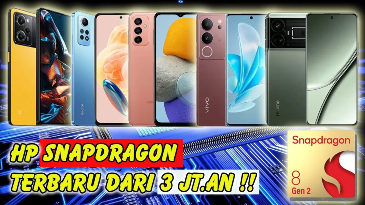 5 Daftar HP Chipset Snapdragon Terbaru & Termurah, Mulai dari 3 Jutaan Aja!