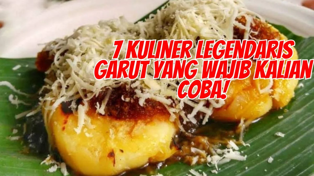 7 Kuliner Legendaris Garut yang Wajib Kalian Coba!