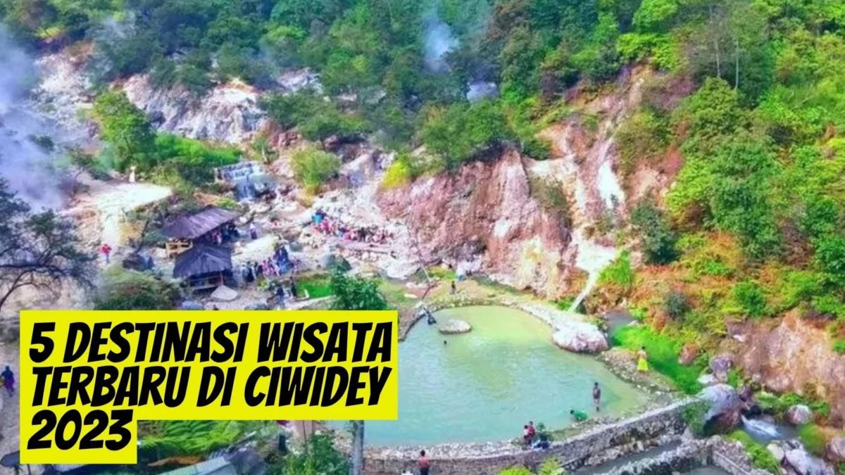 Ohh Ini 5 Destinasi Wisata Terbaru di Ciwidey 2023, Cek Selengkapnya Disini!