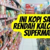 Mau Diet? Ini Kopi Sachet Rendah Kalori Di Supermarket