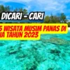 Daftar 5 Wisata Musim Panas di Indonesia Tahun 2023 yang Paling Dicari – Cari Ada Disini!