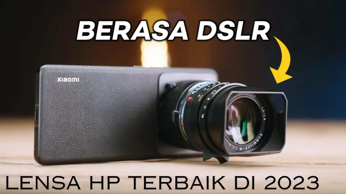 Rekomendasi Lensa HP Terbaik di 2023: Auto Bokeh dan Jernih Bikin Kamera HP Rasa DSLR