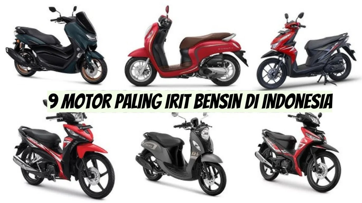 Paling Rekomendasi! Ini 9 Motor Paling Irit Bensin di Indonesia, Cek Selengkapnya