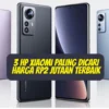 3 HP Xiaomi Paling Dicari Harga Rp2 Jutaan Terbaik di Akhir Tahun 2023