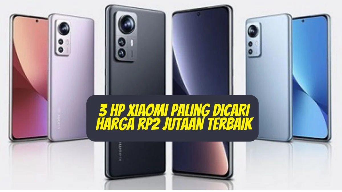 3 HP Xiaomi Paling Dicari Harga Rp2 Jutaan Terbaik di Akhir Tahun 2023