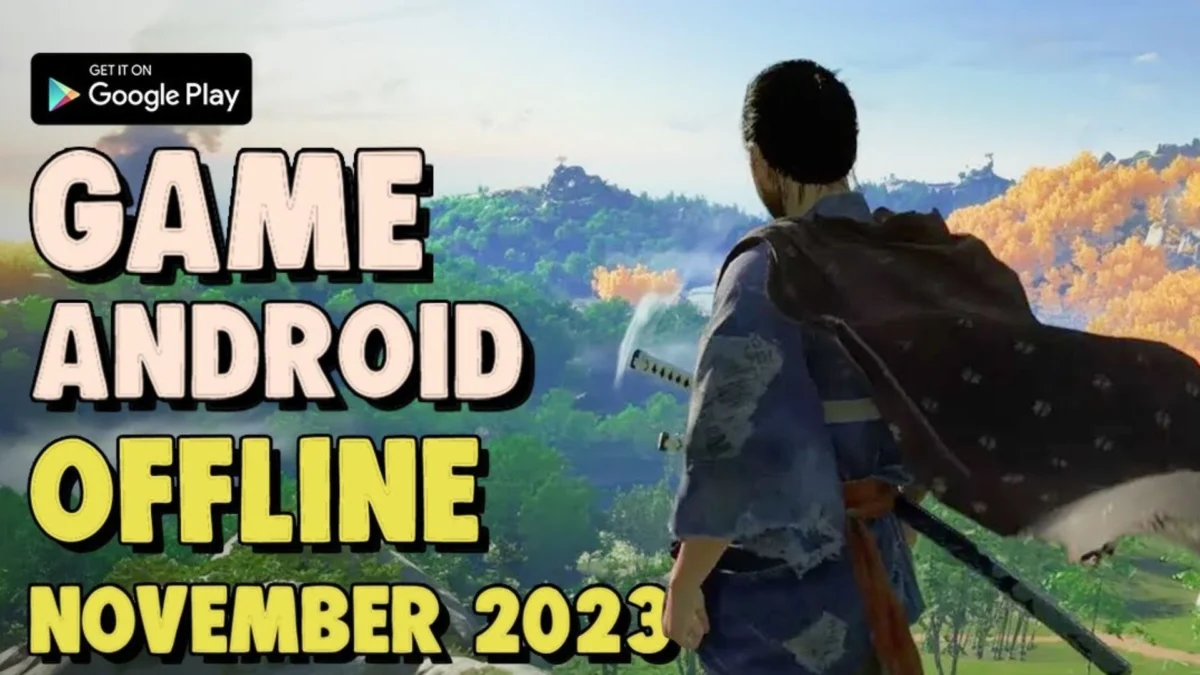 10 Game Android Offline Terbaik Sepanjang masa November 2023