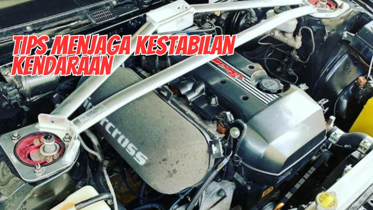 Ini Tips Menjaga Kestabilan Kendaraan: Pentingnya Sistem Suspensi