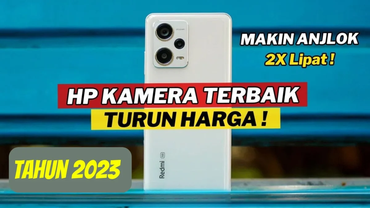 7 HP Kamera Terbaik yang Mengalami Penurunan Harga Signifikan di Akhir Tahun 2023!