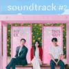 Ini Fakta Menarik tentang Drakor "Soundtrack 2": Melodi Cinta yang Memikat Hati Pencinta Drama Korea