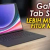 Fitur Lengkap, Harga Lebih Murah! Review Samsung Galaxy Tab S9 FE+